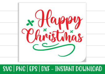 Happy Christmas print ready Christmas colorful SVG cut file for t-shirt and more merchandising
