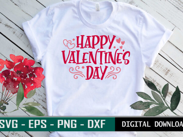 Valentine quote typography colorful romantic svg cut file for print on t-shirt and more merchandising