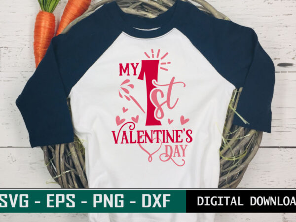 My 1st valentine’s day valentine quote typography colorful kids svg cut file for print on t-shirt and more merchandising