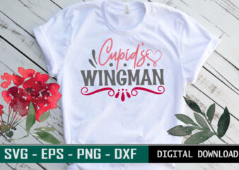 Cupid’s Wingman Valentine quote Typography colorful romantic SVG cut file for print on T-shirt and more merchandising