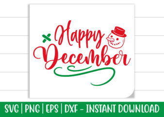 Happy December print ready Christmas colorful SVG cut file for t-shirt and more merchandising