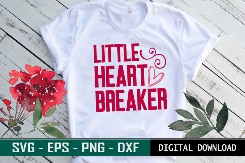 Little Heart Breaker Valentine quote Typography colorful romantic SVG cut file for print on T-shirt and more merchandising
