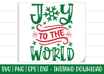 Joy to the World print ready Christmas colorful SVG cut file t shirt template