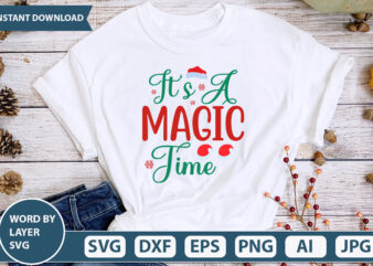 it’s a magic time SVG Vector for t-shirt