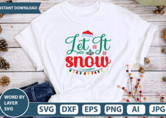 let it snow SVG Vector for t-shirt