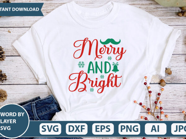 Merry and bright svg vector for t-shirt