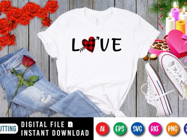 Valentine love, plaid heart shirt, love shirt, valentine shirt print template