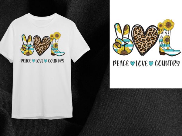 Peace love country gift diy crafts svg files for cricut, silhouette sublimation files t shirt illustration