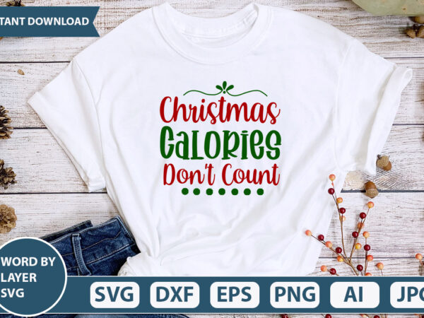 Christmas calories don’t count svg vector for t-shirt