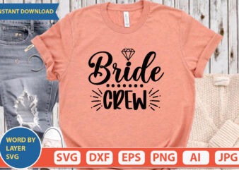 Bride Crew SVG Vector for t-shirt