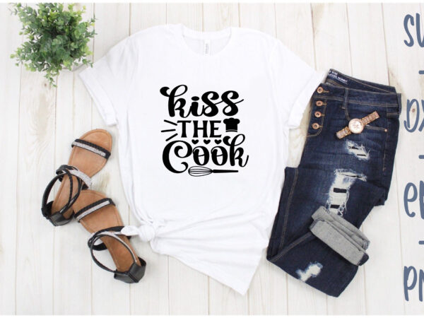 Kiss the cook t shirt vector art