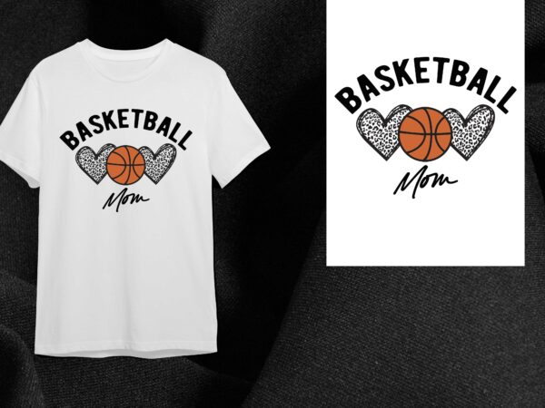 Basketball mom gift diy crafts svg files for cricut, silhouette sublimation files t shirt template Basketball mom gift diy crafts svg files for cricut, silhouette sublimation files t shirt template