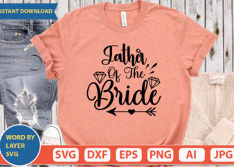 Father Of The Bride SVG Vector for t-shirt