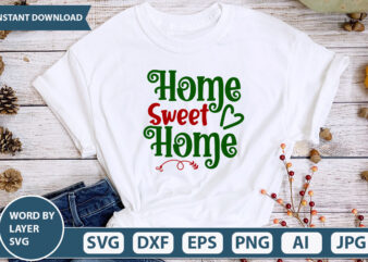 Home Sweet Home SVG Vector for t-shirt