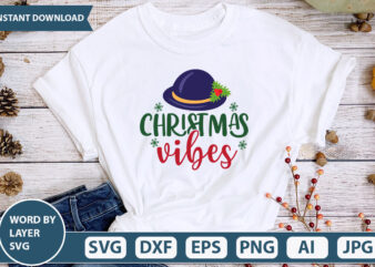 CHRISTMAS VIBES SVG Vector for t-shirt