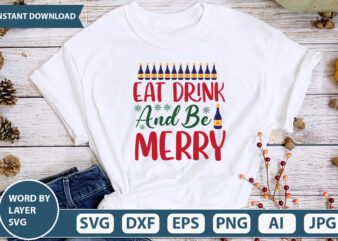 EAT DRINK AND BE MERRY SVG Vector for t-shirt