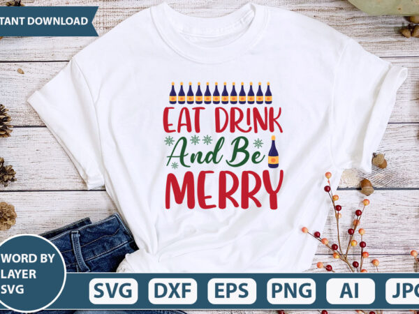Eat drink and be merry svg vector for t-shirt