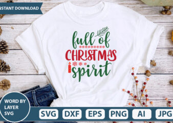FULL OF CHRISTMAS SPIRIT SVG Vector for t-shirt