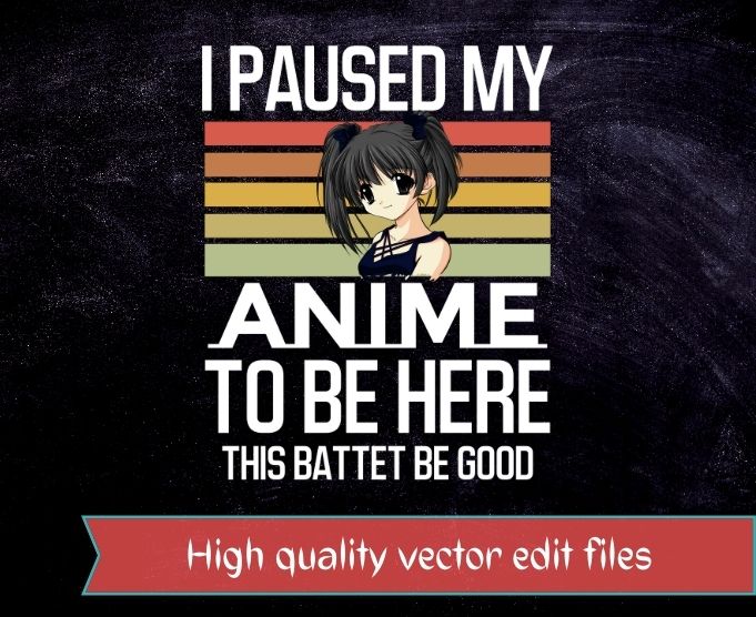 eu pausei meu anime para estar aqui design de camiseta de amante de anime  5285150 Vetor no Vecteezy