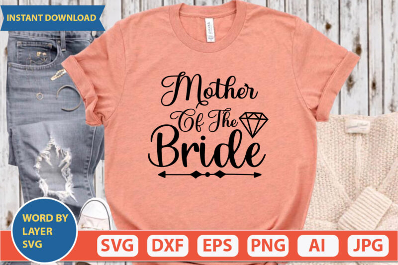 Mother Of The Bride SVG Vector for t-shirt