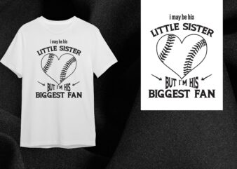 Baseball Gift, Little Sister Biggest Fan Silhouette SVG Diy Crafts Svg Files For Cricut, Silhouette Sublimation Files