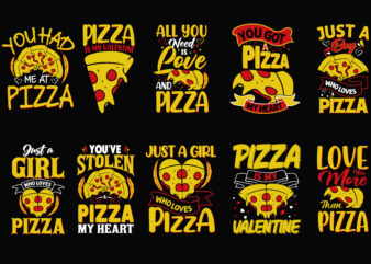 Pizza lover valentines day t shirt design bundle, Pizza t shirt design quotes, Pizza typography t shirt design quotes, Pizza t shirt design bundle, Pizza lover t shirt design quotes,