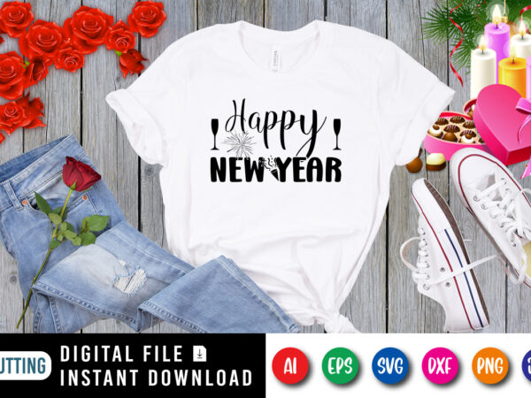 Happy new year t-shirt, new year shirt, wine shirt, new year wine shirt print template