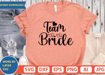 Team Bride SVG Vector for t-shirt