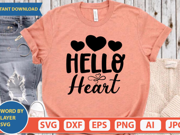 Hello heart svg vector for t-shirt