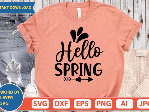 Hello spring svg vector for t-shirt