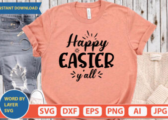 Happy Easter Y’all SVG Vector for t-shirt