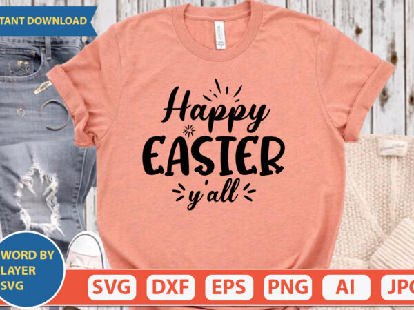 Happy easter y’all svg vector for t-shirt