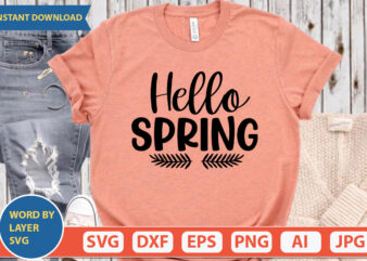 Hello Spring SVG Vector for t-shirt