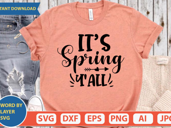 It’s spring y’all svg vector for t-shirt
