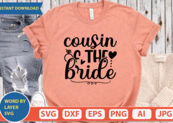 Cousin Of The Bride SVG Vector for t-shirt