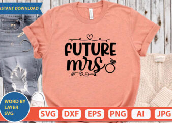 Future Mrs SVG Vector for t-shirt