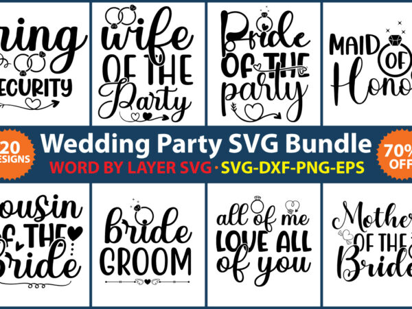 Wedding party svg bundle vol.4 t shirt design for sale