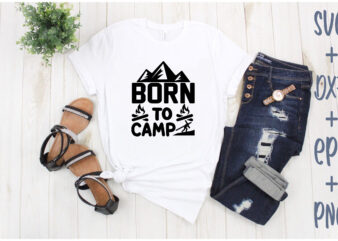 born to camp t shirt template