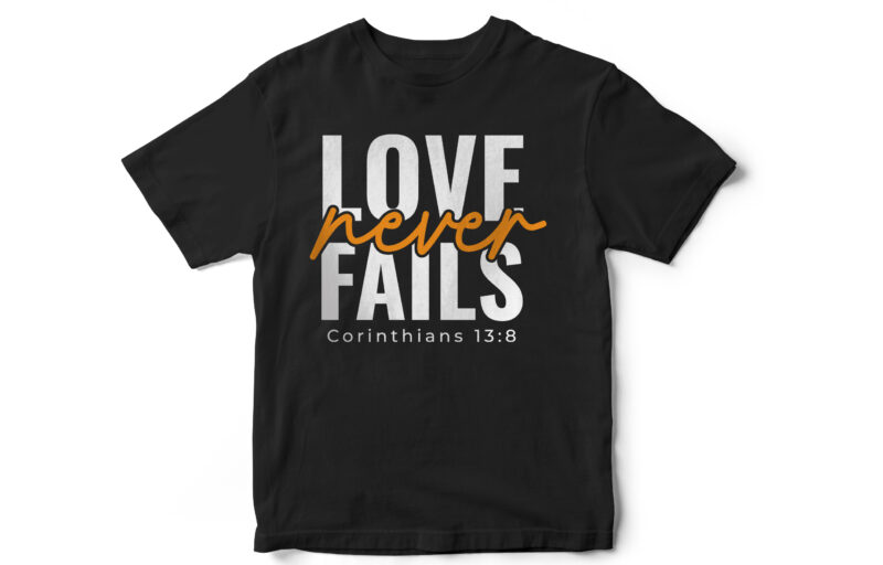 Instant download, bible, christian t-shirt design bundle, best selling trendy designs, love never fails, god, let your light shine, she is strong, soul, vector t-shirt designs