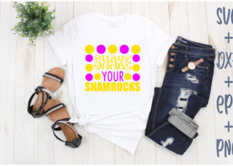 Shake your shamrocks t shirt template vector