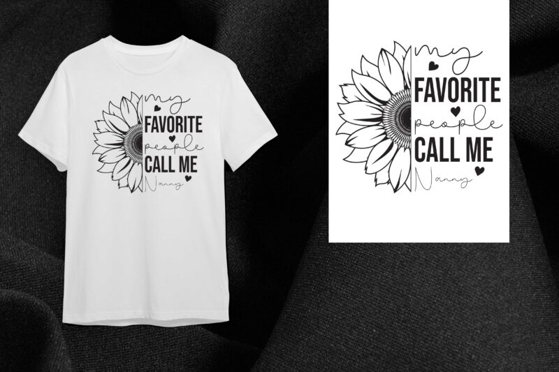 Sunflower Nanny Gift, My Favorite People Call Me Nanny Diy Crafts Svg Files For Cricut, Silhouette Sublimation Files