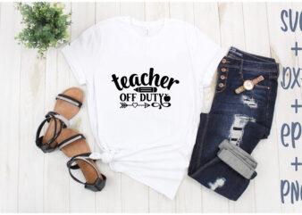 teacher off duty