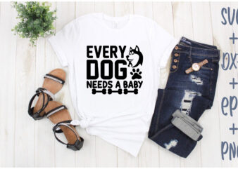 Every dog needs a baby vector clipart