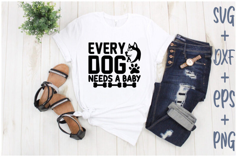 Every dog needs a baby