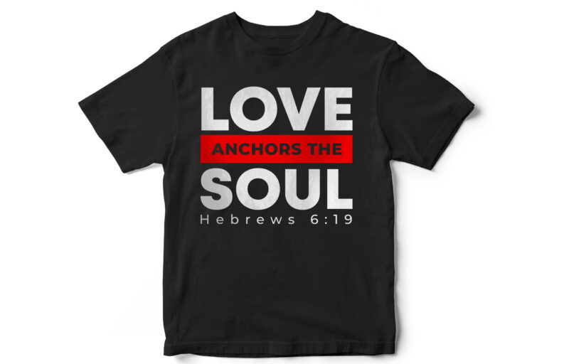 Instant download, bible, christian t-shirt design bundle, best selling trendy designs, love never fails, god, let your light shine, she is strong, soul, vector t-shirt designs