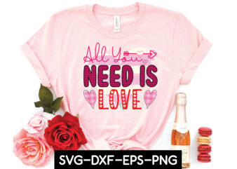 all you need is love sublimation