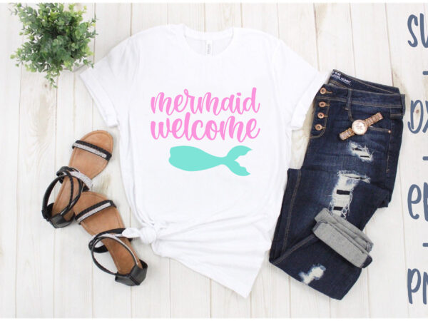 Mermaid welcome t shirt designs for sale