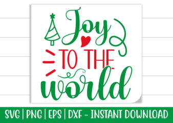 Joy to the World print ready Christmas colorful SVG cut file for t-shirt and more merchandising