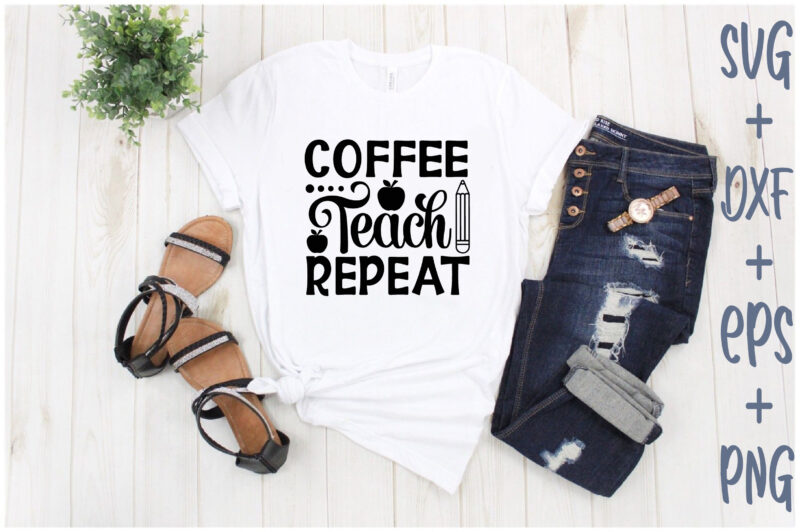 Coffee Teach Repeat