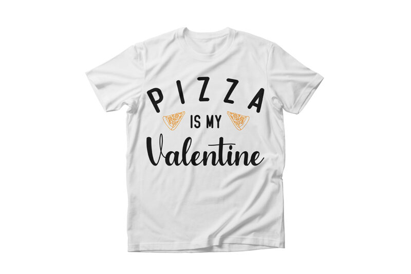 Valentine’s day t shirt designs, valentine’s day t shirt, valentine’s day t shirts coupes, pizza is my valentine valentine’s day t shirt ideas, valentine’s day t shirts for toddlers, valentine’s